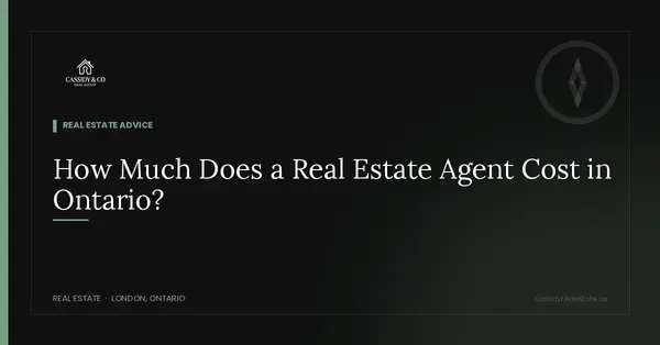 How Much Does a Real Estate Agent Cost in Ontario?