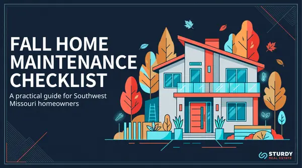 Fall Home Maintenance Checklist for Southwest Missouri Homeowners,Sturdy Admin