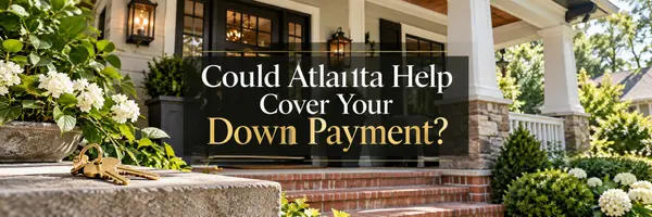 Could Atlanta Help Cover Your Down Payment?
