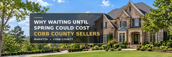 Should You Wait Until Spring to Sell a Marietta Home?