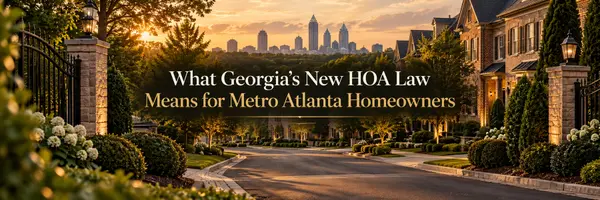 What Georgia’s New HOA Law Means for Metro Atlanta Homeowners