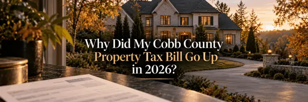 Why Did My Cobb County Property Tax Bill Go Up in 2026?