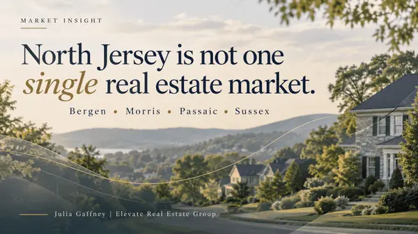 North Jersey Housing Market Moves in Waves: What Buyers and Sellers Need to Know,Julia Gaffney
