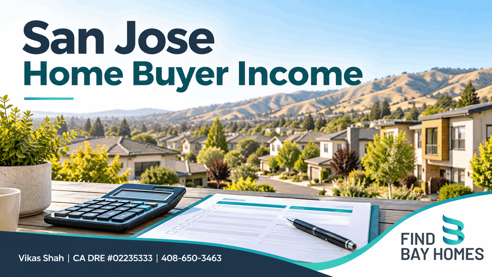 Find Bay Homes San Jose Home Buyer Income: Payment & Cash-to-Close Examples; illustrative cover