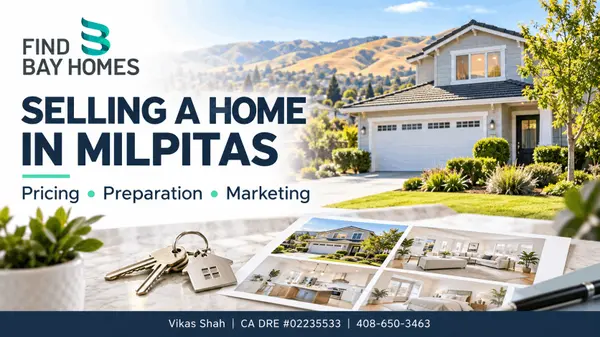 feature image of Selling a Home in Milpitas in 2026: Pricing, Preparation & Marketing Guide