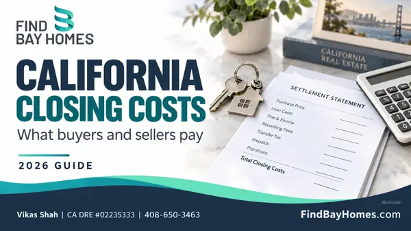 Closing Costs in California: What Buyers and Sellers Actually Pay