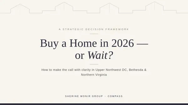 Should You Buy a Home in 2026 or Wait? A Strategic Decision Framework