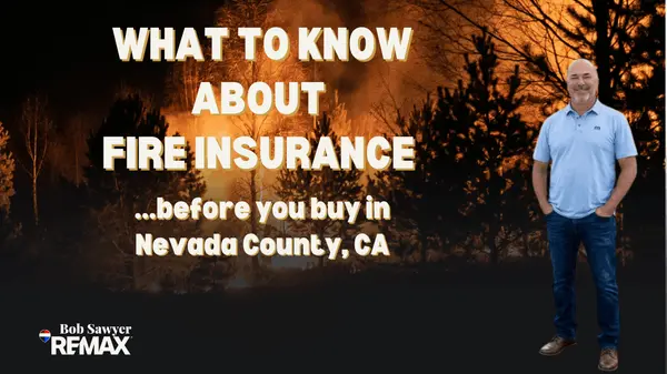 What to Know About Insurance Before You Buy in Nevada County, CA