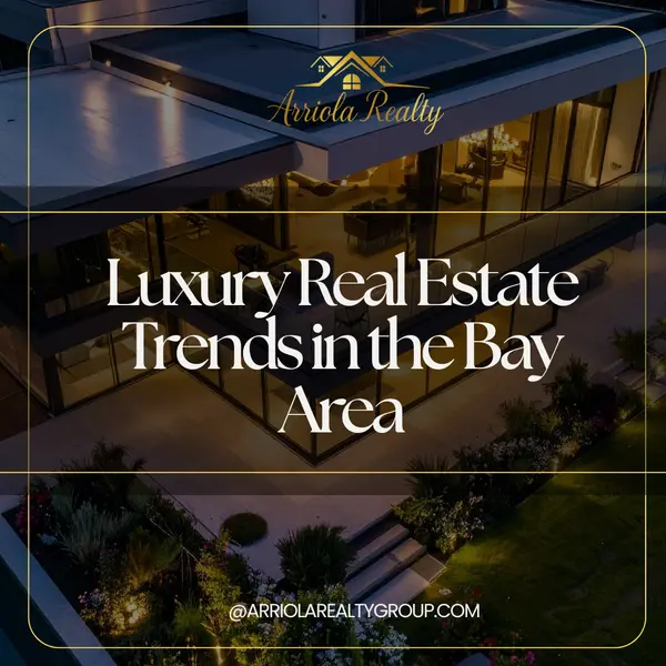 Luxury Real Estate Trends in the Bay Area