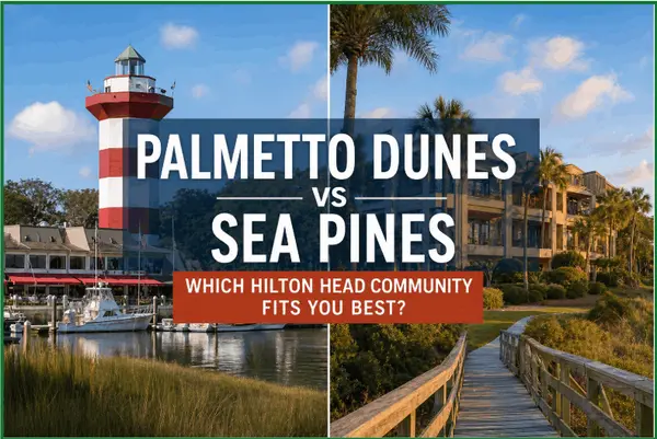 feature image of Palmetto Dunes vs Sea Pines: Which Hilton Head Community Fits You Best?