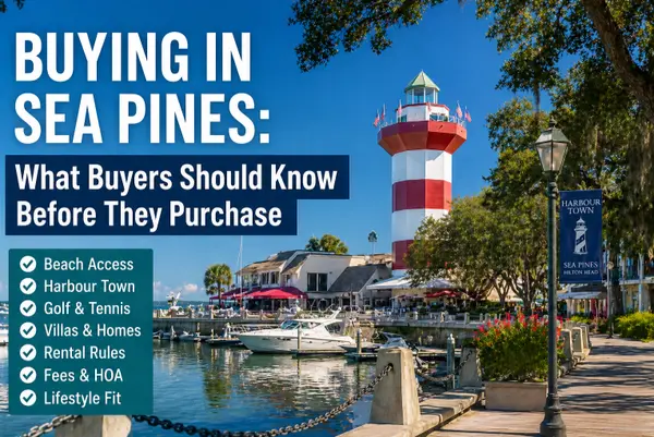 feature image of Buying in Sea Pines: What Buyers Should Know Before They Purchase
