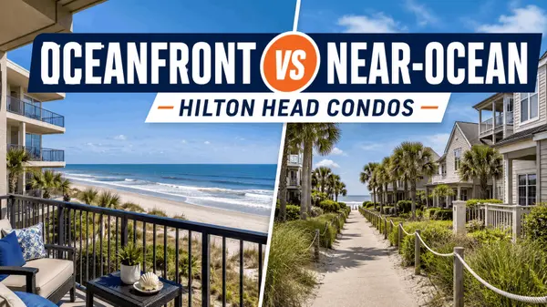 feature image of Oceanfront vs Oceanside Condos on Hilton Head: Which Lifestyle Fits You Best?