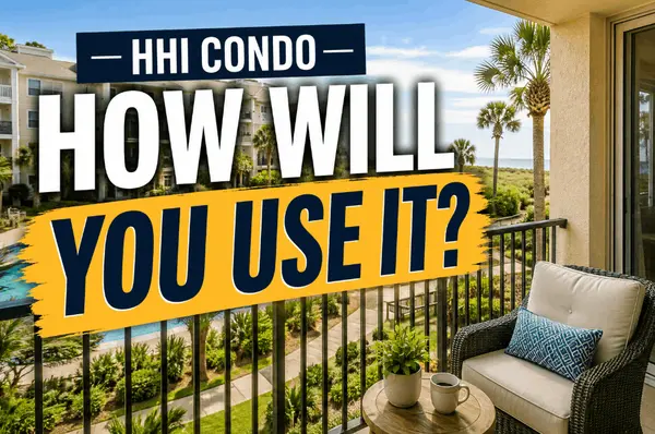 The Best Hilton Head Condo Is the One That Matches How You’ll Actually Use It