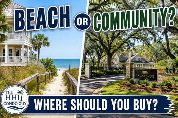 Buying a Hilton Head House Near the Beach vs Inside a Residential Community,Joel Androna