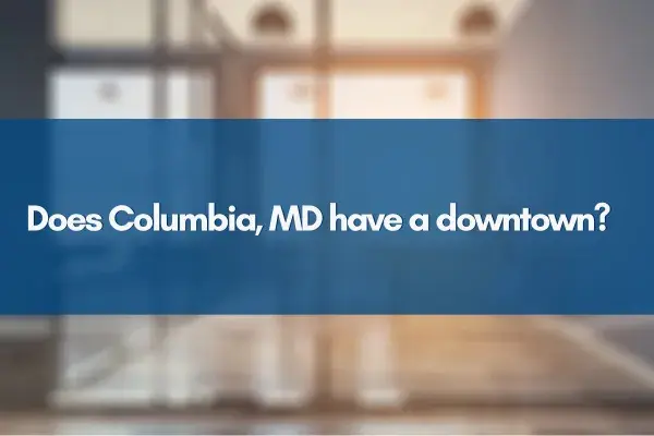 Does Columbia, MD have a downtown?,Jim Bim