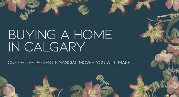 feature image of How to Buy a Home in Calgary: Your 2026 Step-by-Step Guide