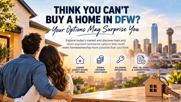 Think You Can’t Buy a Home in DFW? Your Options May Surprise You,James Sutton