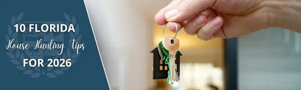 feature image of 10 Florida House Hunting Tips For 2026