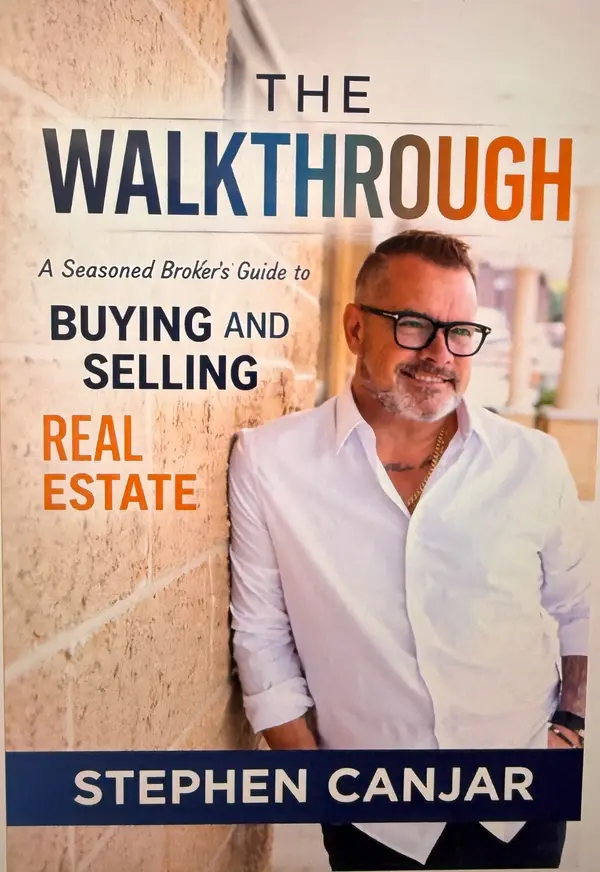 Introducing My New Book: THE WALKTHROUGH – A Seasoned Broker’s Complete Guide to Buying and Selling Real Estate,Stephen Canjar