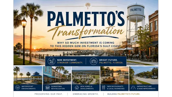 feature image of Palmetto Redevelopment: Why Millions Are Being Invested Into Palmetto, Florida
