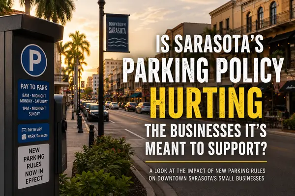 feature image of Is Sarasota Parking Itself Out of Business?