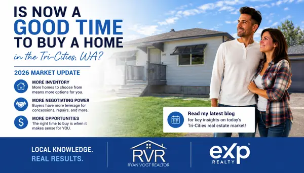 Is Now a Good Time To Buy a Home in the Tri-Cities, WA?,Ryan Vogt