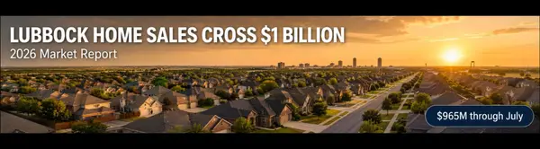 Lubbock Home Sales Cross $1 Billion in 2026: What's Driving It
