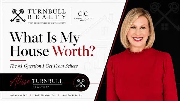 What Is My House Worth? (The Honest Answer for Holly Springs & Southern Wake Sellers),Alissa Turnbull