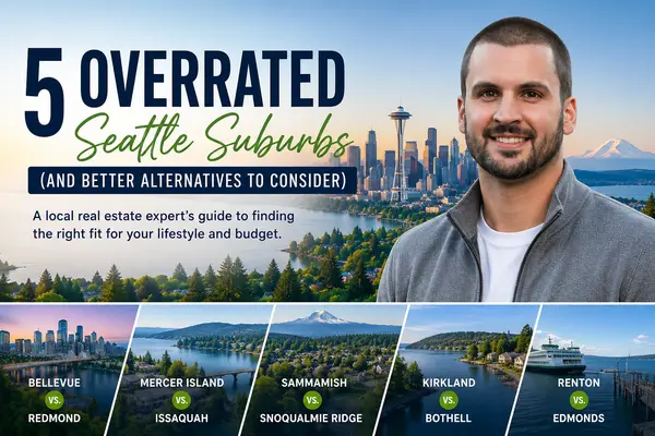 5 Overrated Seattle Suburbs (And Where I'd Move Instead)