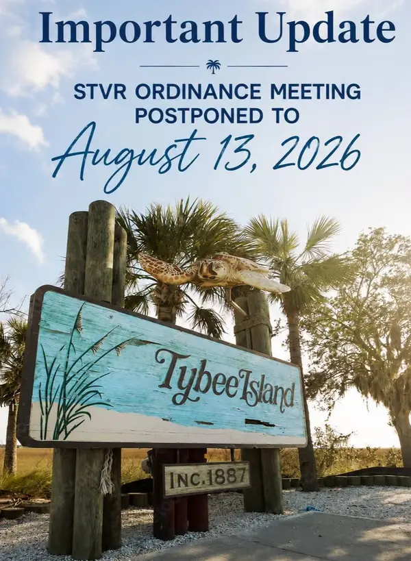 feature image of Tybee STR Ordinance Update: Tonight’s Public Hearing Has Been Postponed to August 13, 2026