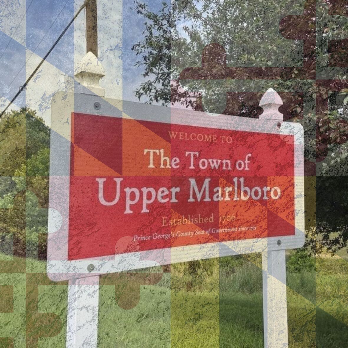 Welcome to the Town of Upper Marlboro sign, established 1706, the Prince George's County seat