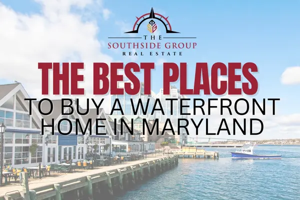 feature image of The Best Places to Buy a Waterfront Home in Maryland