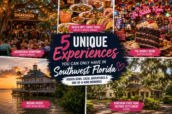 5 Unique Experiences You Can Only Have in Southwest Florida Hidden Gems, Local Adventures & One-of-a-Kind Memories,Stephanie Barrett