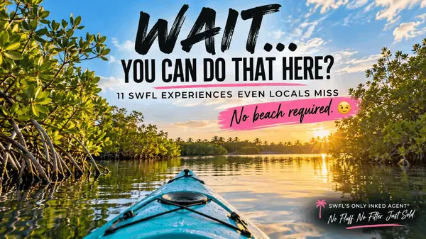Wait... You Can Do THAT in Southwest Florida? 11 Things Even Locals Miss