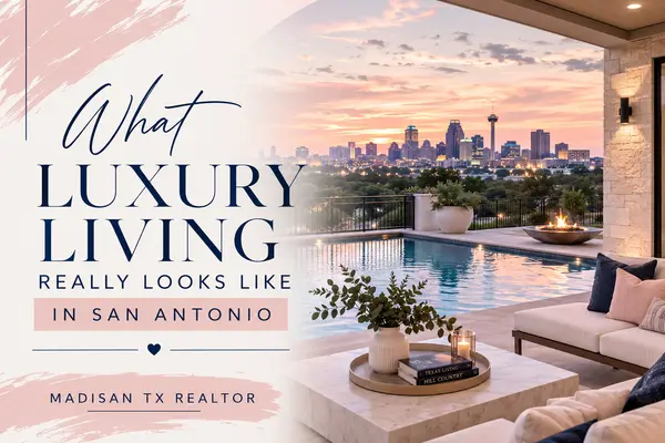 feature image of What Luxury Living Really Looks Like in San Antonio