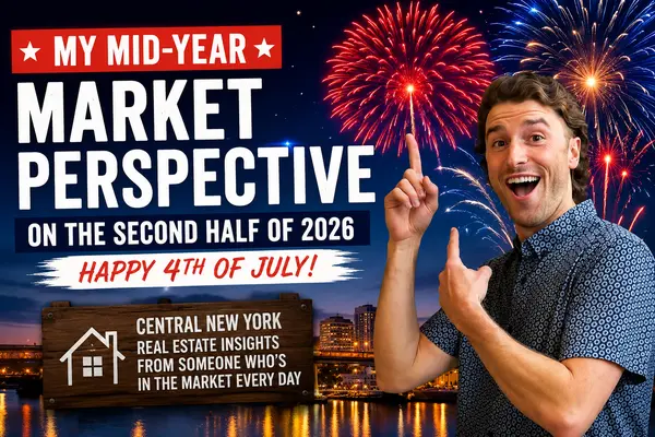 feature image of Central New York Housing Market: My Mid-Year Perspective on the Second Half of 2026