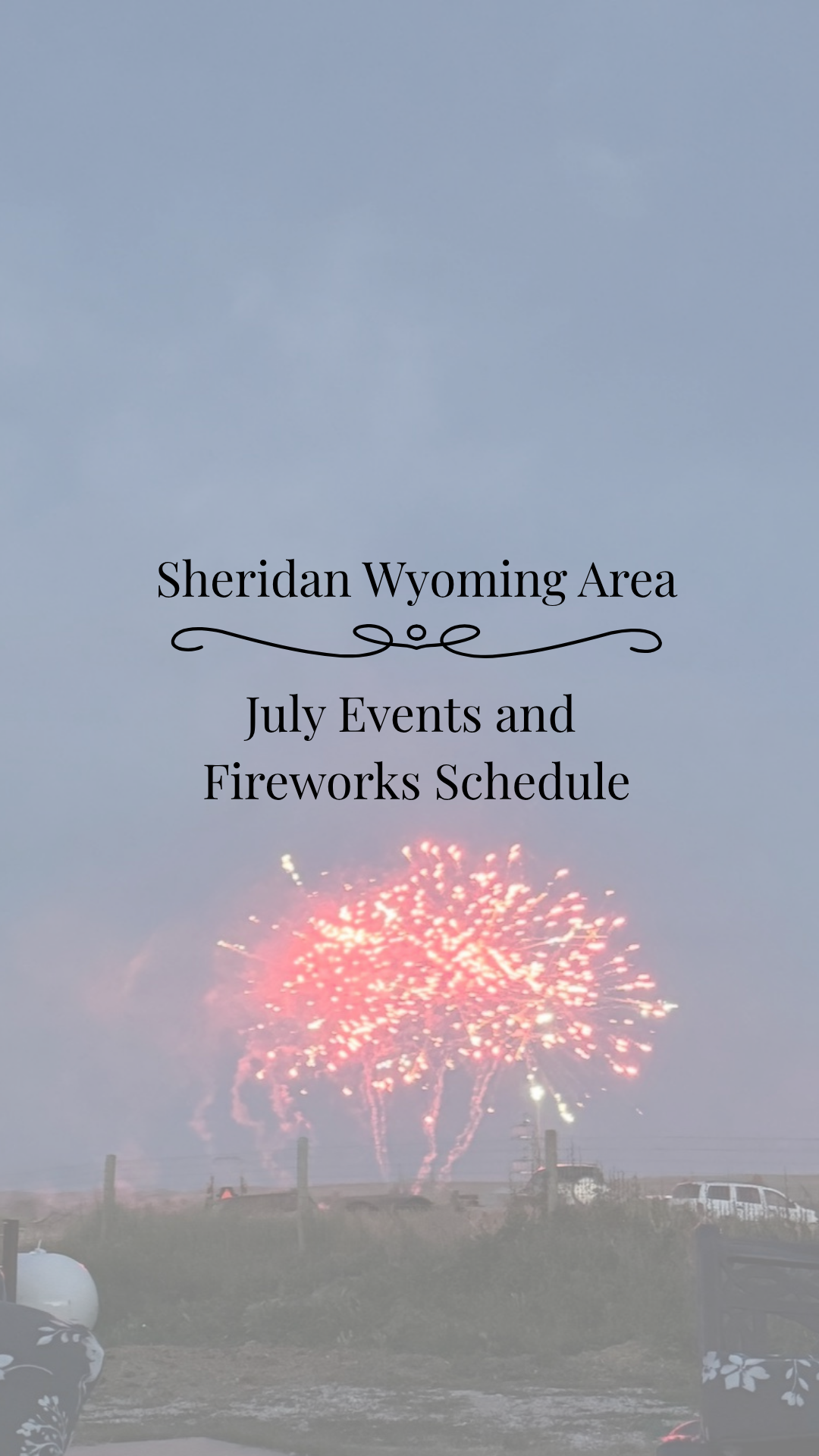 July 2026 Events in Sheridan, Wyoming (Plus Ranchester, Buffalo & Dayton)