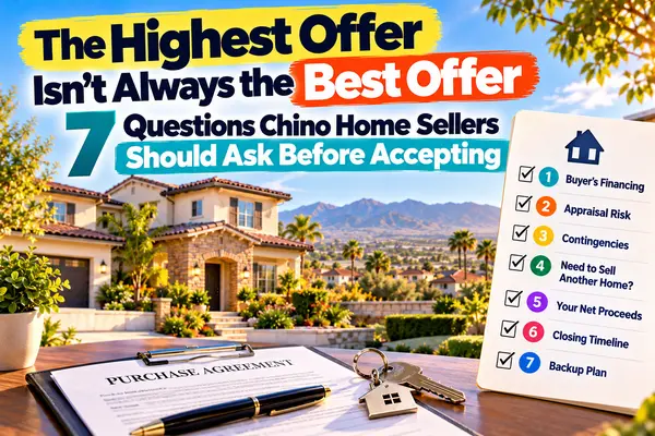 feature image of The Highest Offer Isn't Always the Best Offer: 7 Questions Chino Home Sellers Should Ask Before Accepting