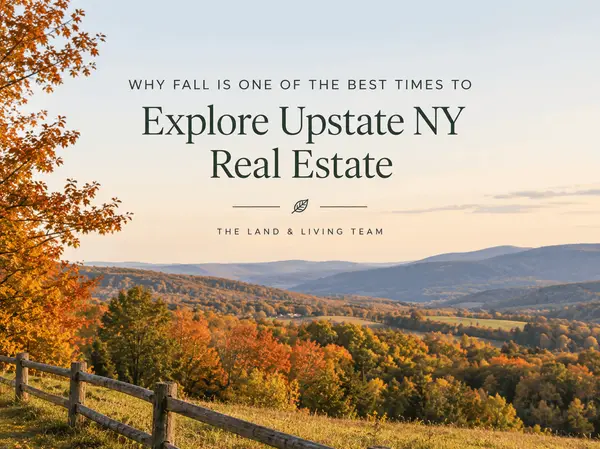 Why Fall Is One of the Best Times to Explore Upstate NY Real Estate