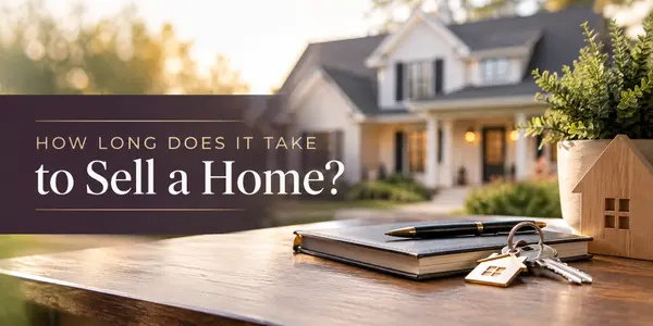 How Long Does It Take to Sell a Home?