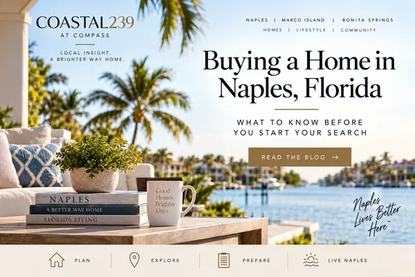 Buying a Home in Naples Florida: What to Know Before You Start Your Search