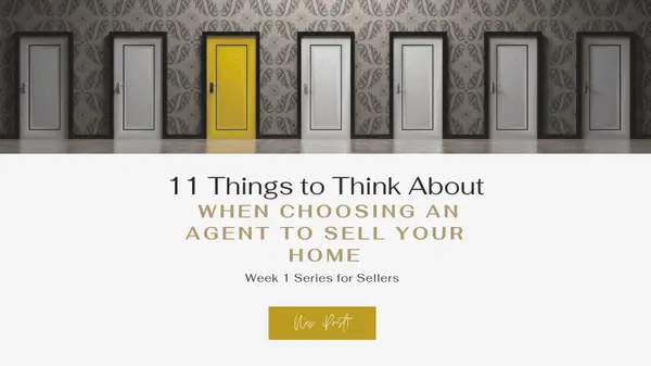 11 Things to Look For When Choosing an Agent to Sell Your Home,Dionne Small
