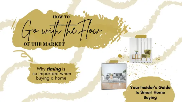 Go With the Flow: Understanding the Rhythm of the Real Estate Market,Dionne Small