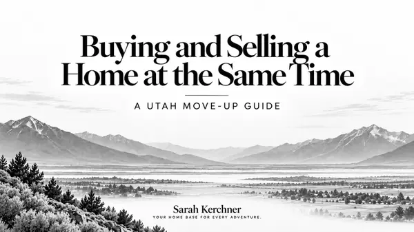 feature image of Buying and Selling a Home at the Same Time in Utah