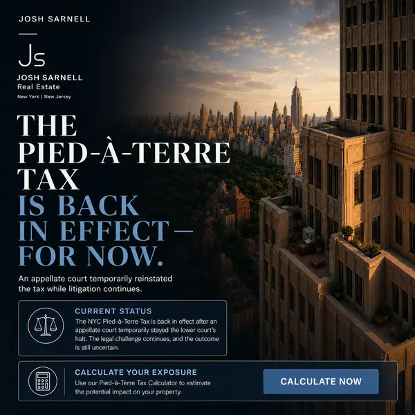 The NYC Pied-à-Terre Tax is Back in Effect—What You Need to Know,Josh Sarnell
