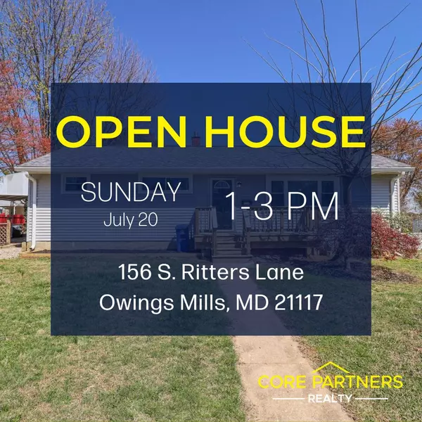 OPEN HOUSE: 156 S. Ritters Lane, Owings Mills, MD 21117
Agent: John MacDonald M. 717.495.2443 O. 717.718.-748
Sunday, July 20, 2025 - 1-3pm
