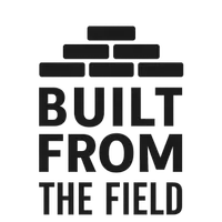 Built From the Field