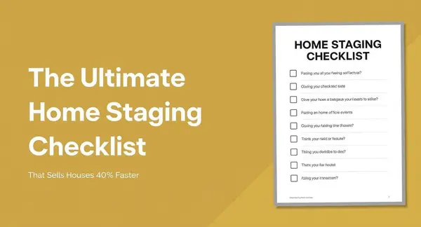 The Ultimate Home Staging Checklist That Sells Houses 40% Faster