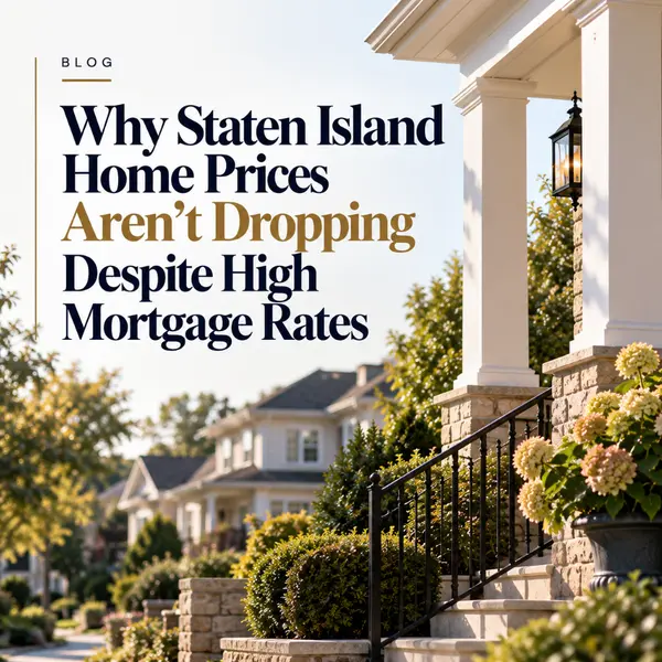 feature image of Why Staten Island Home Prices Aren't Dropping at 7% Rates