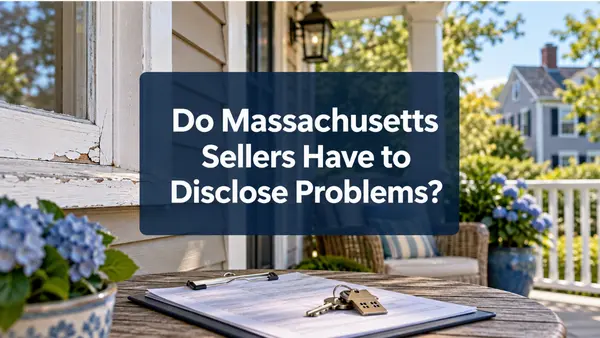 feature image of Do Massachusetts Sellers Have to Disclose Problems?